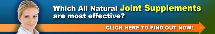 Which All Natural Joint Supplements are most effective?
