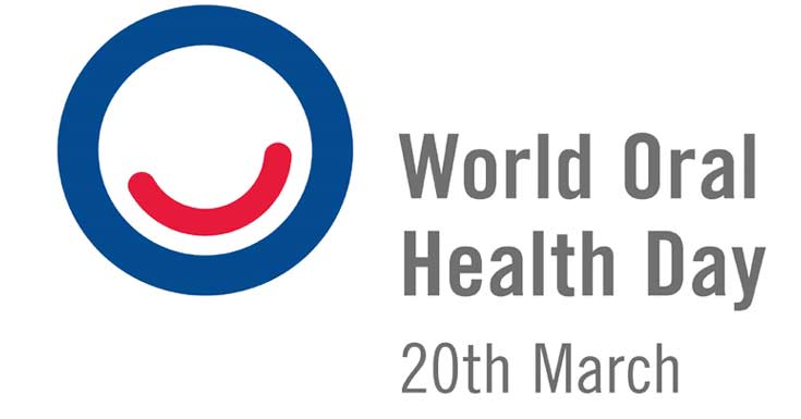 World Oral Health Day: Take a Step to Practice Good Oral Health