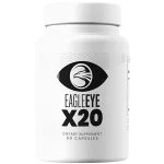Eagle Eye X20 Review: Can This Supplement Truly Restore Your Vision?